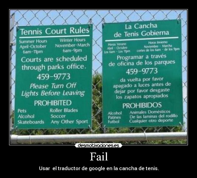 Fail - Usar el traductor de google en la cancha de tenis.