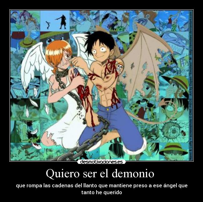 carteles one piece angel demonio llanto cadenas preso lagrimas desmotivaciones