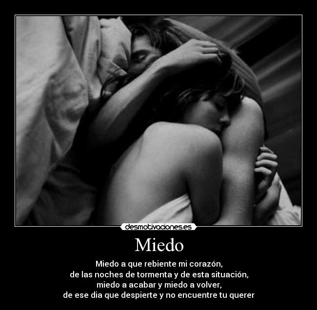 carteles miedo miedo que rebiente corazon despertar sin perder amor desmotivaciones