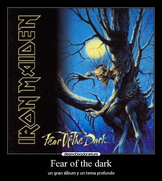 Fear of the dark -