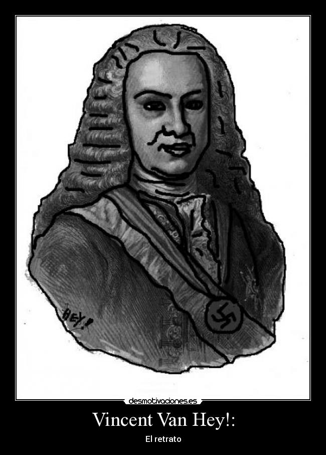 Vincent Van Hey!: - El retrato