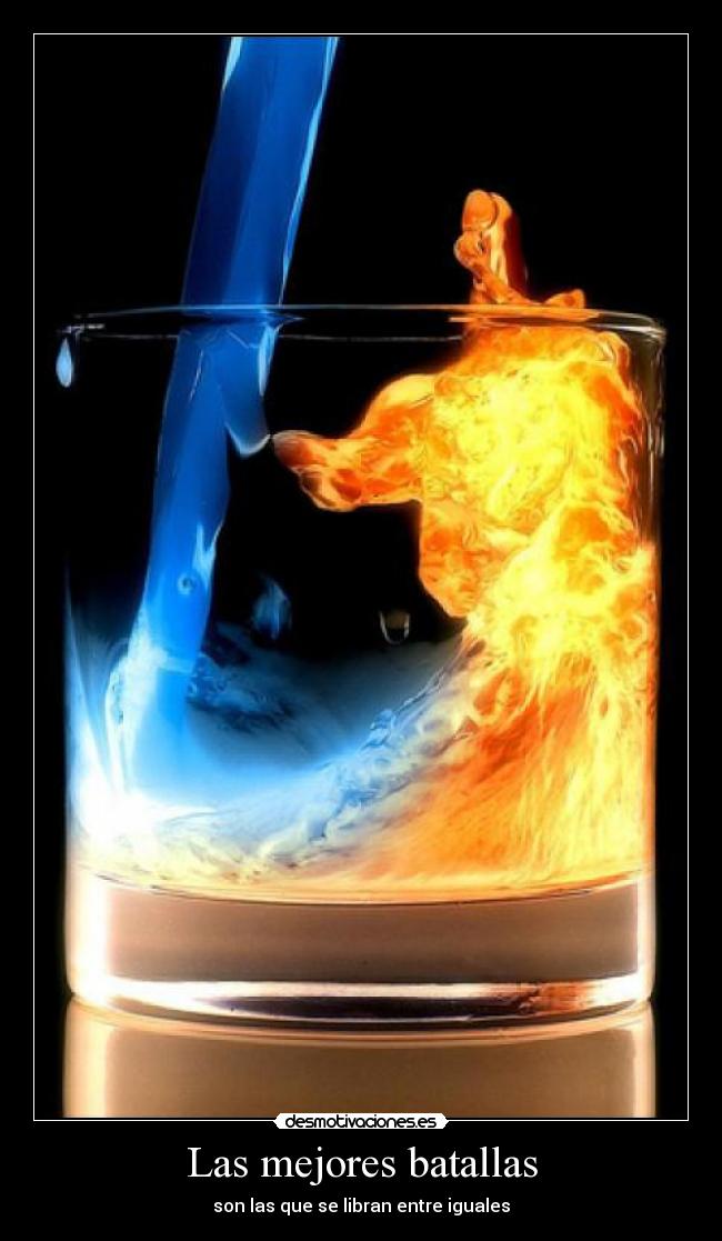 Las mejores batallas - son las que se libran entre iguales