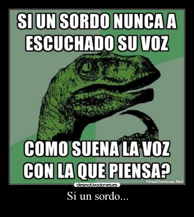 Si un sordo... - 