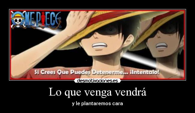 carteles rincewind one piece luffy venga vendra plantaremos cara desmotivaciones
