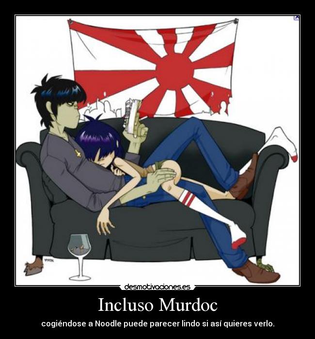 Incluso Murdoc - cogiéndose a Noodle puede parecer lindo si así quieres verlo.