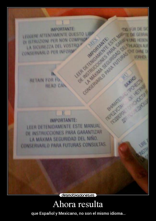 Ahora resulta - que Español y Mexicano, no son el mismo idioma...