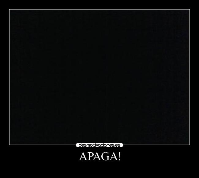 APAGA! -
