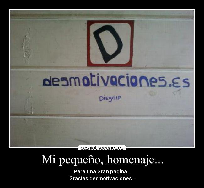 Mi pequeño, homenaje... -