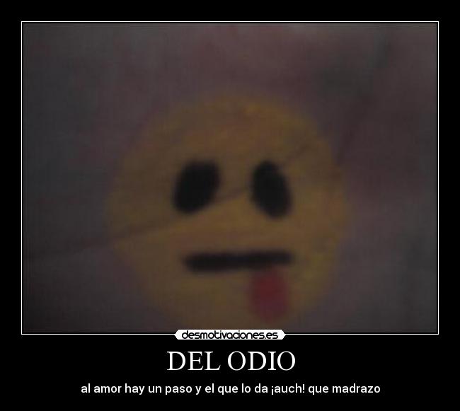 DEL ODIO - 