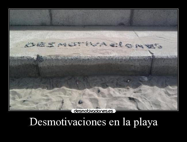 Desmotivaciones en la playa -  