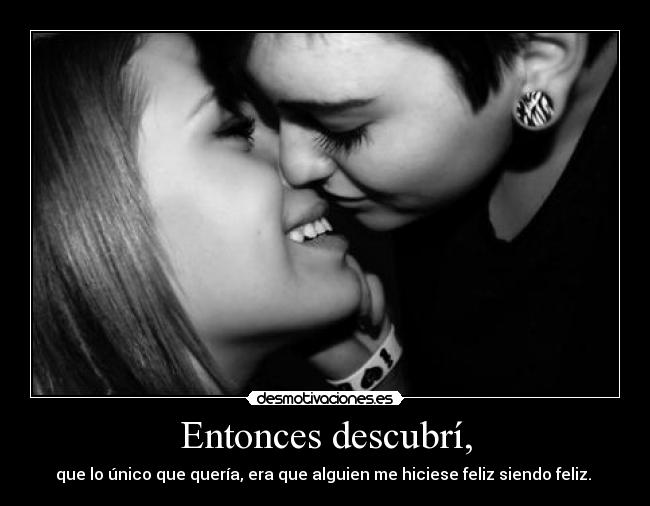 Entonces descubrí, -