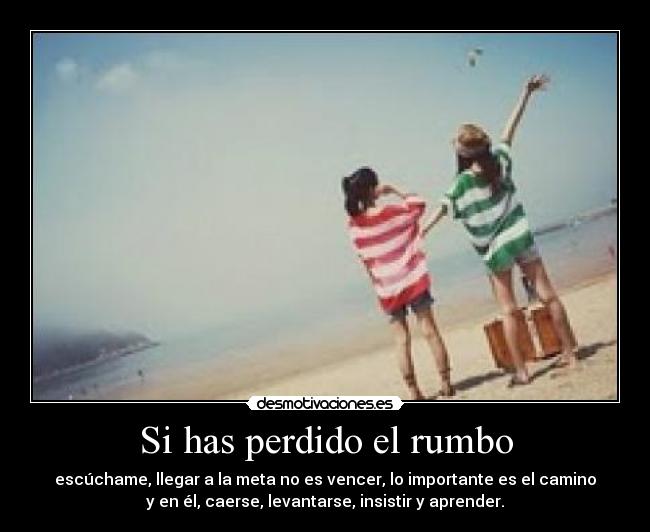 Si has perdido el rumbo -