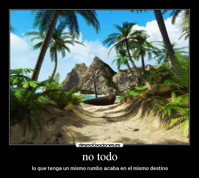 no todo -