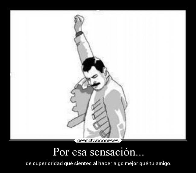 Por esa sensación... - 