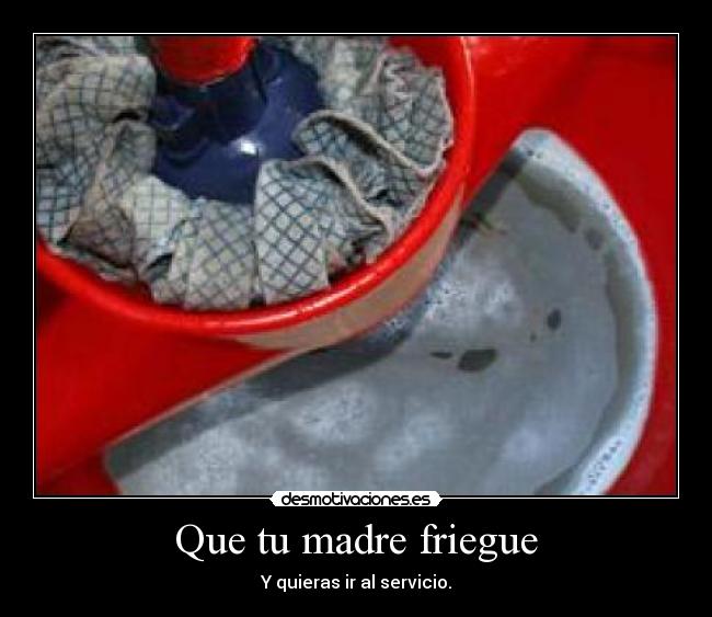 carteles madre madre mojado servicio fregar suelo desmotivaciones