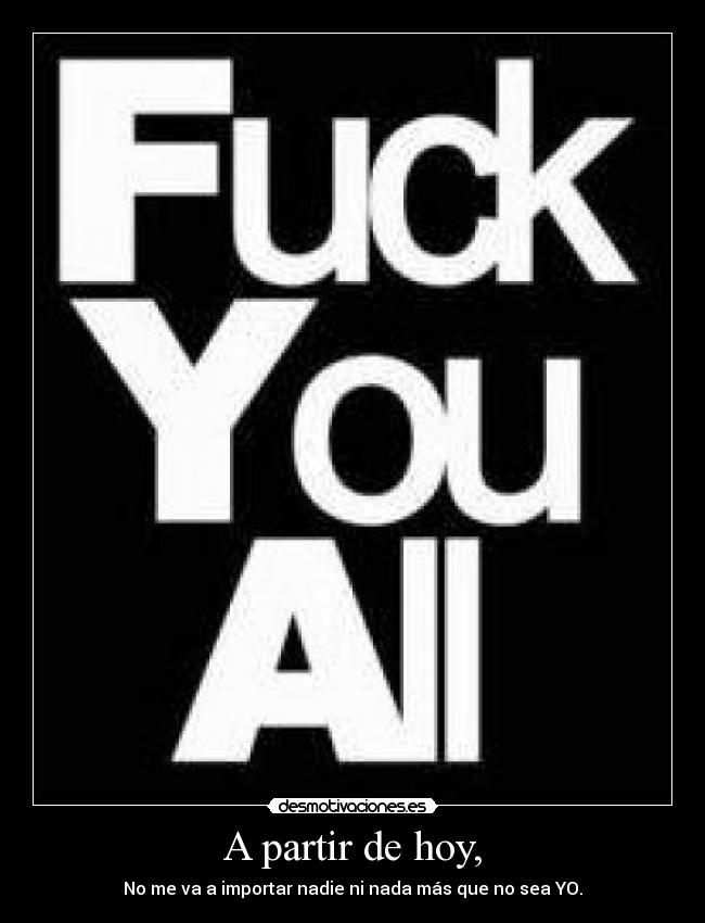 carteles fuck you desmotivaciones