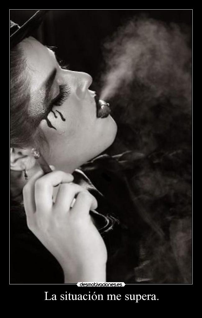 La situación me supera. - 