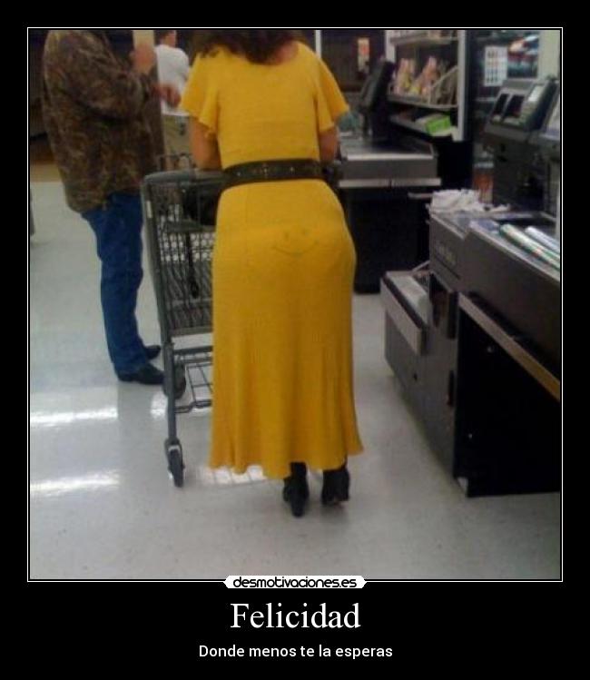 Felicidad - Donde menos te la esperas