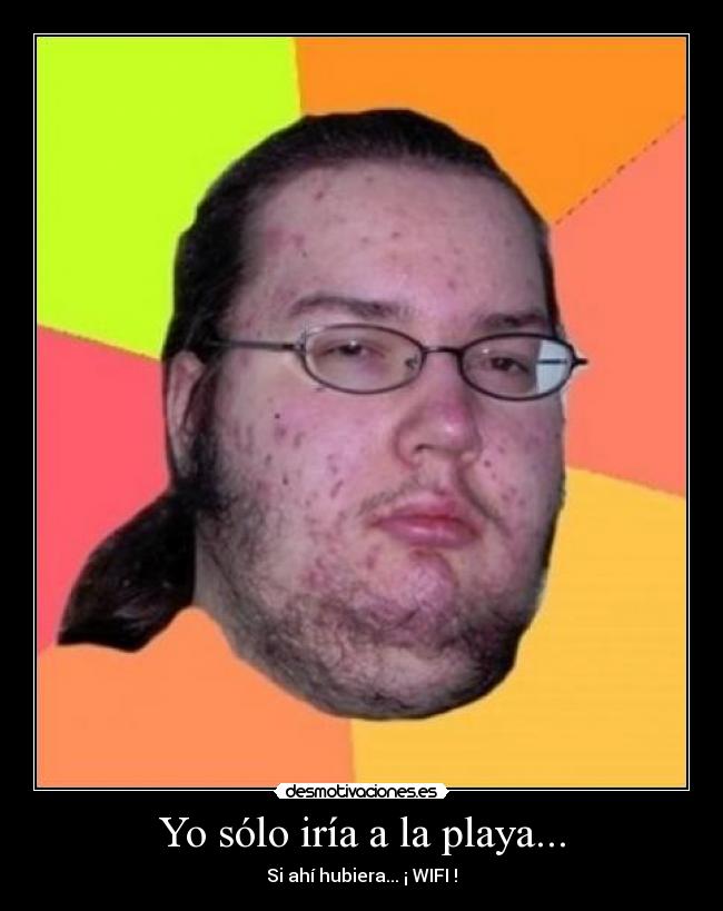 Yo sólo iría a la playa... -