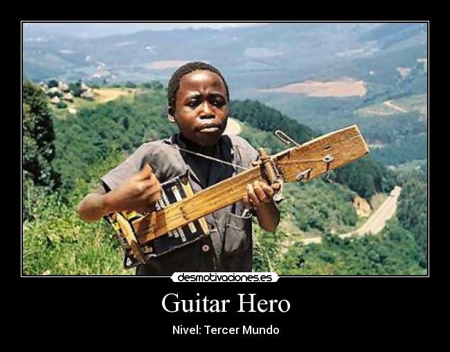 Guitar Hero - Nivel: Tercer Mundo