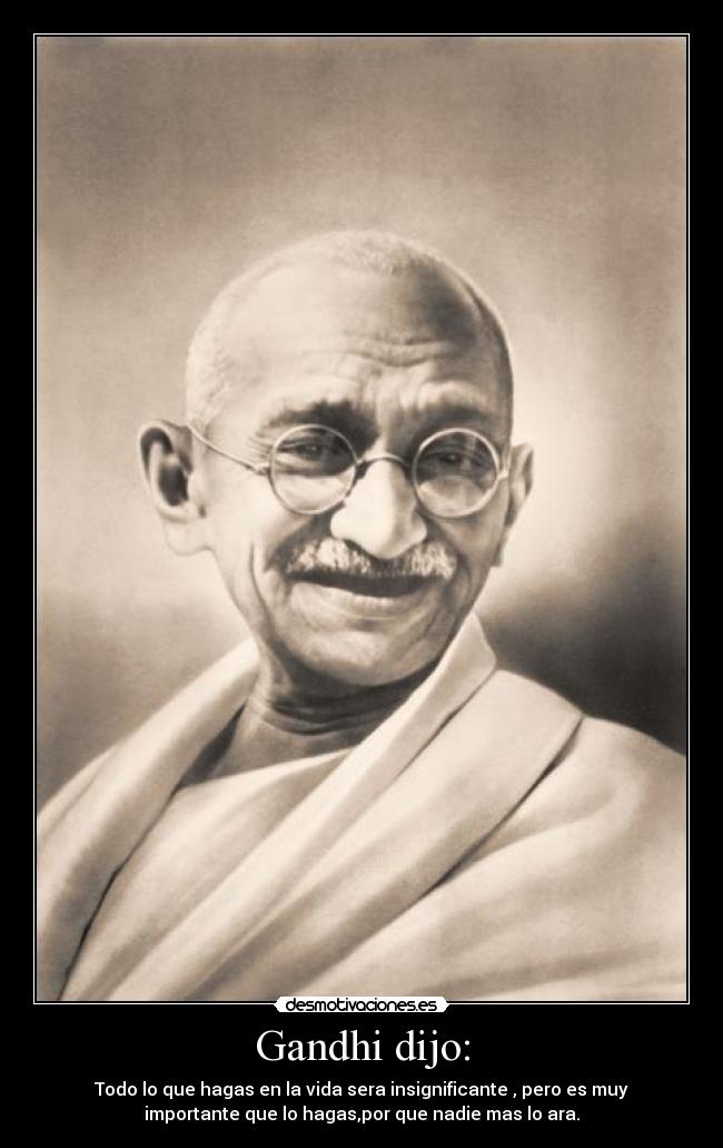 Gandhi dijo: - 