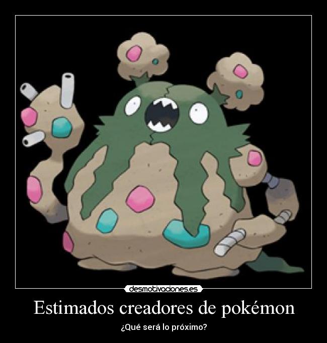 Estimados creadores de pokémon - 