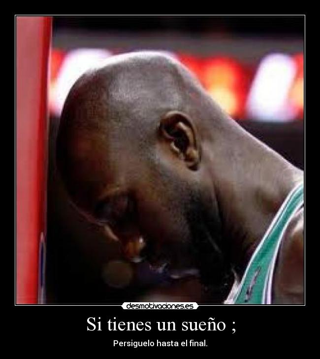 Si tienes un sueño ; - 