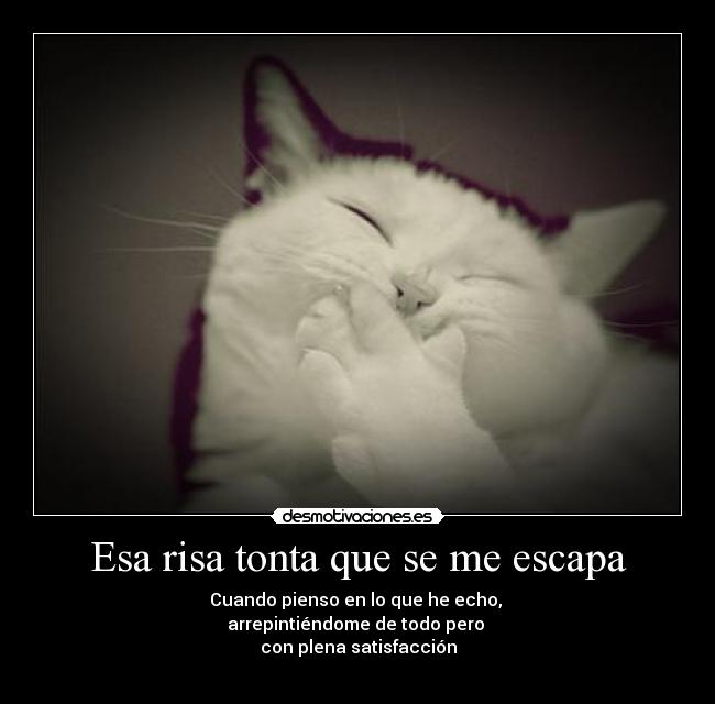 Esa risa tonta que se me escapa -
