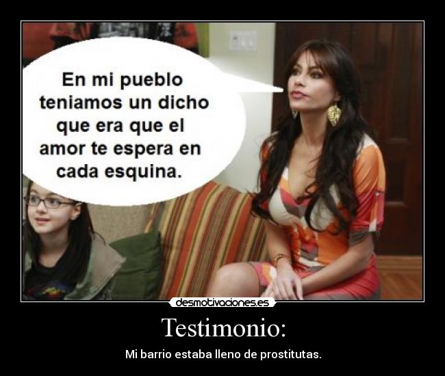 Testimonio: - Mi barrio estaba lleno de prostitutas.