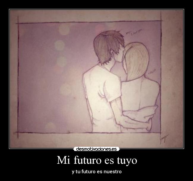 Mi futuro es tuyo - 