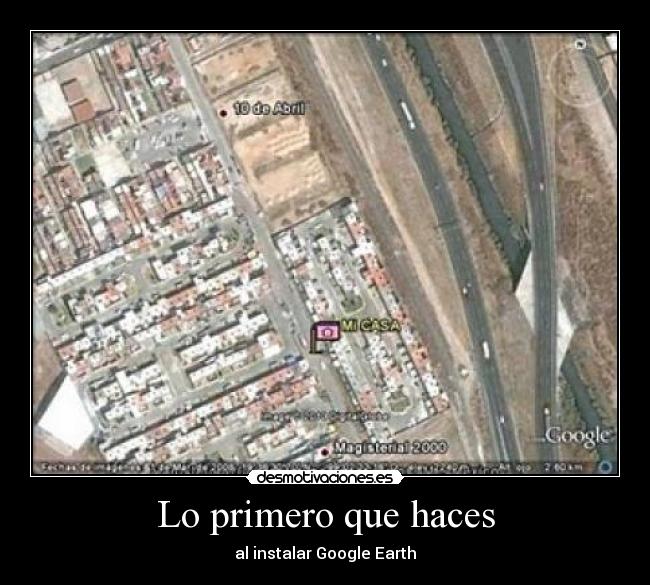 Lo primero que haces -