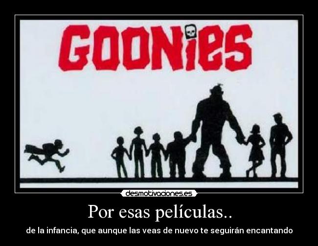 Por esas películas.. -