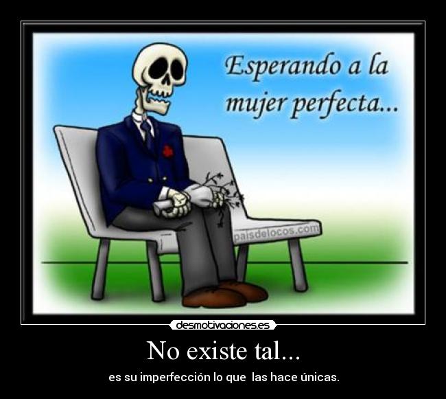 No existe tal... - es su imperfección lo que  las hace únicas.