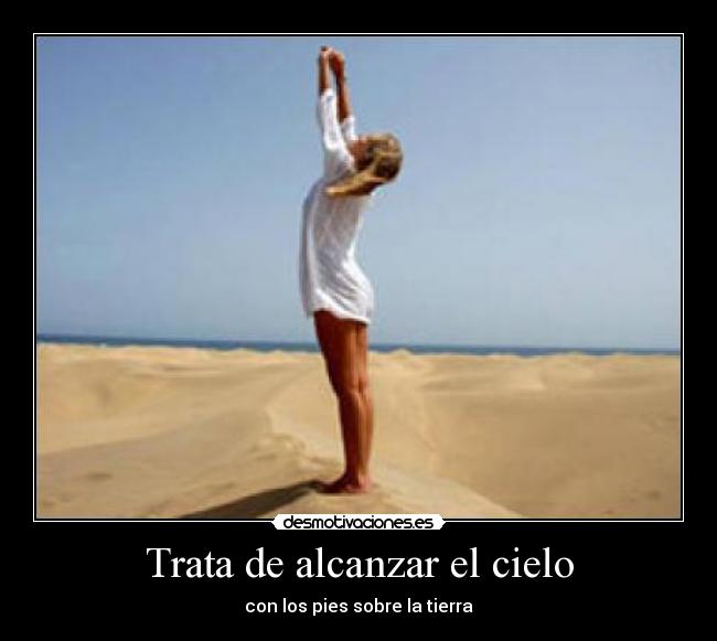 Trata de alcanzar el cielo - 