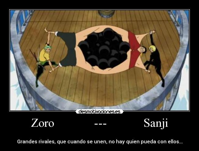 Zoro             ---            Sanji - 