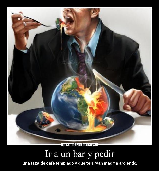 Ir a un bar y pedir - 