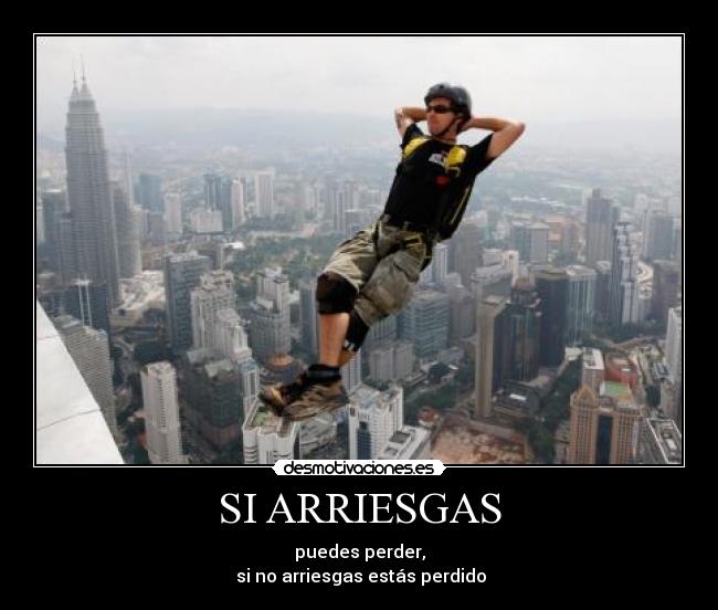 SI ARRIESGAS - 