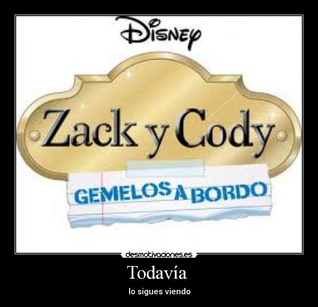 Todavía - lo sigues viendo