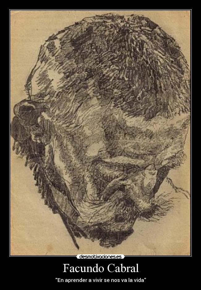 Facundo Cabral - En aprender a vivir se nos va la vida