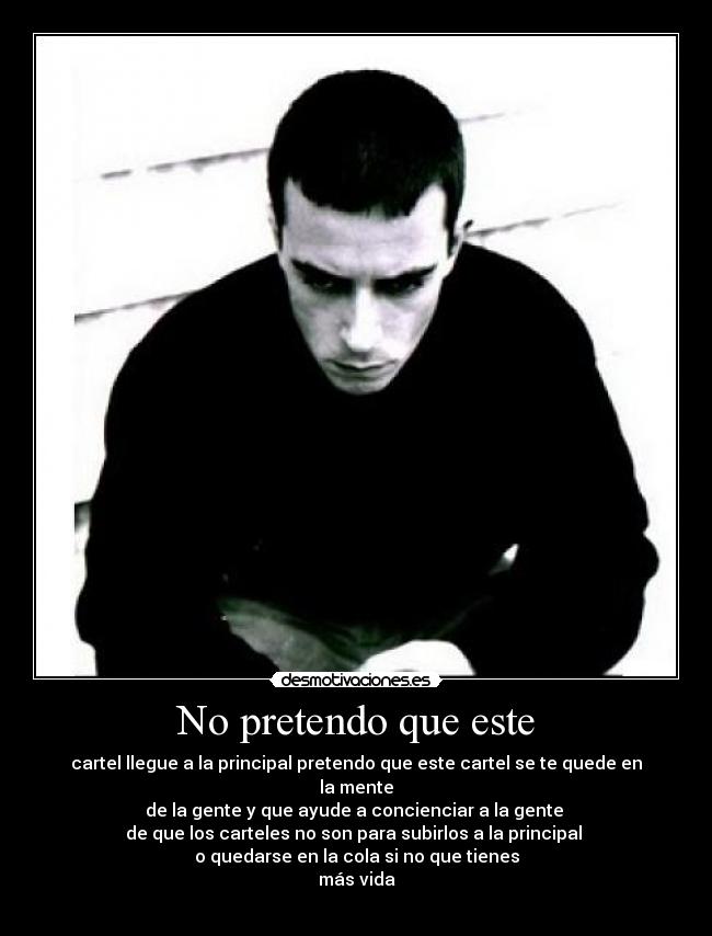 No pretendo que este - 