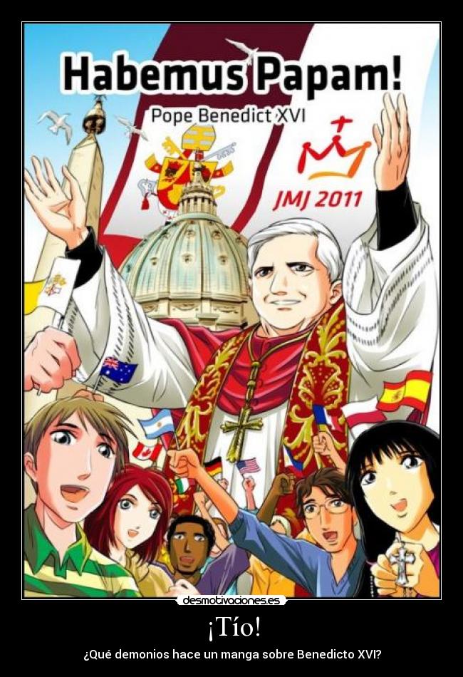 ¡Tío! - ¿Qué demonios hace un manga sobre Benedicto XVI?