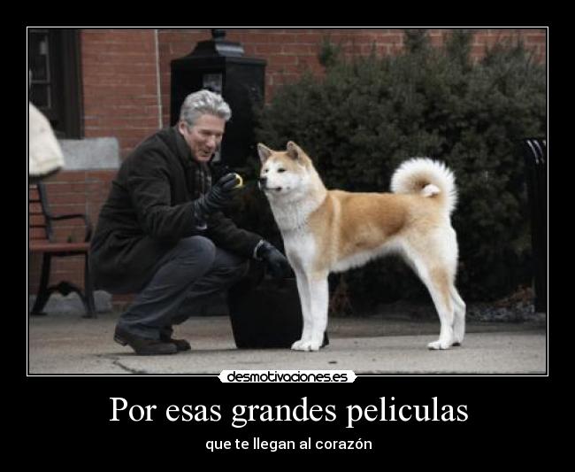 Por esas grandes peliculas - que te llegan al corazón