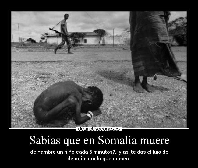 Sabias que en Somalia muere -