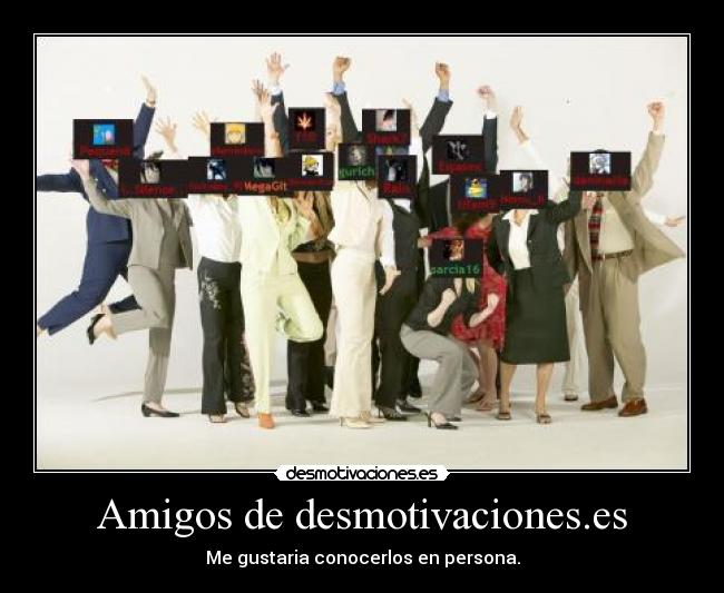 Amigos de desmotivaciones.es -