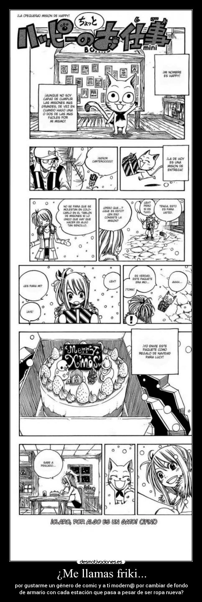 ¿Me llamas friki... -