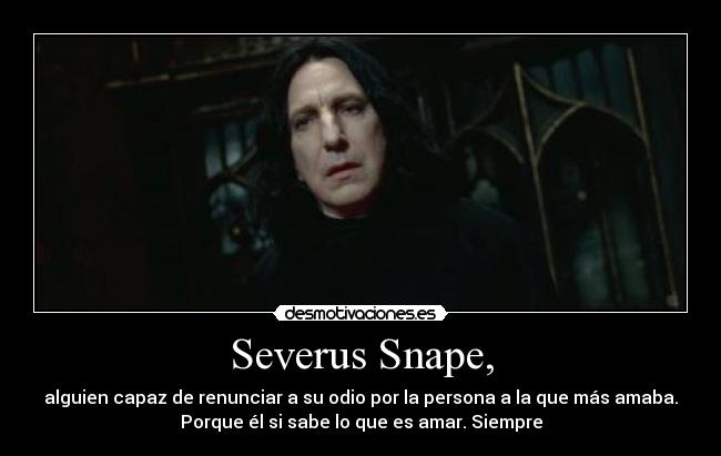 Severus Snape, - 