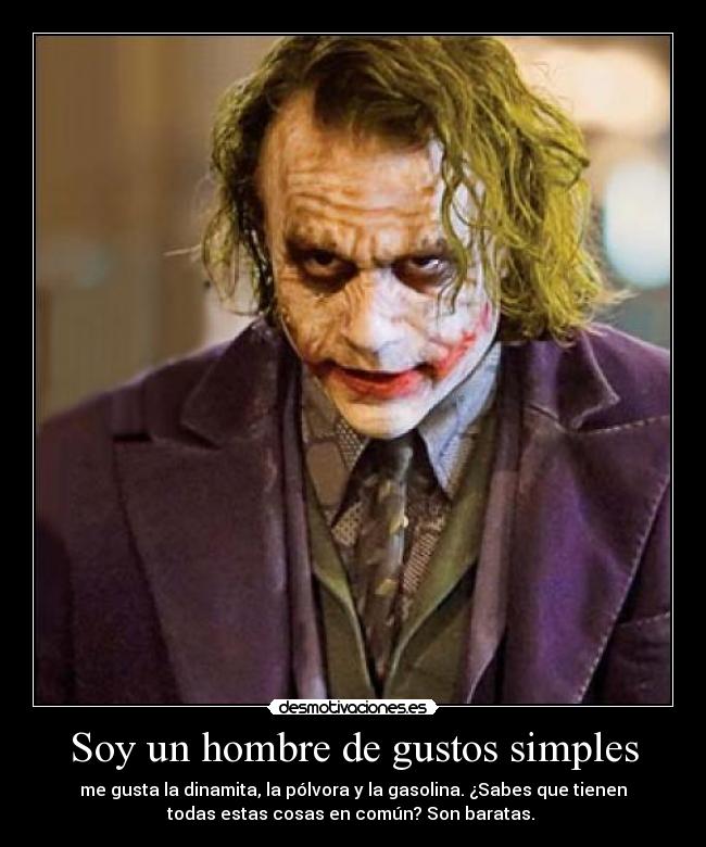 Soy un hombre de gustos simples - 