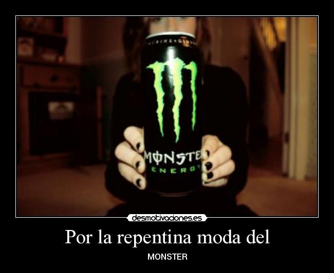 Por la repentina moda del - 