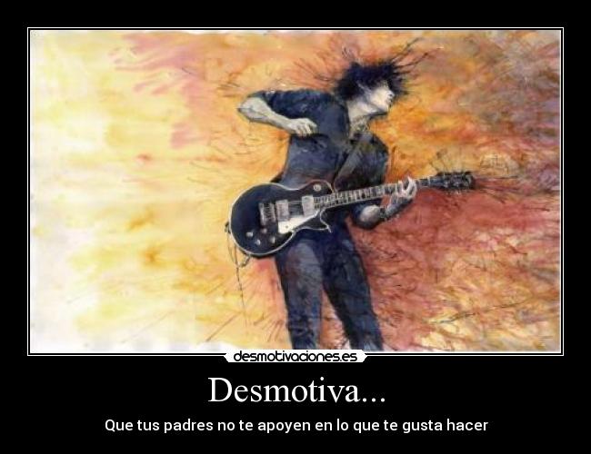 Desmotiva... -