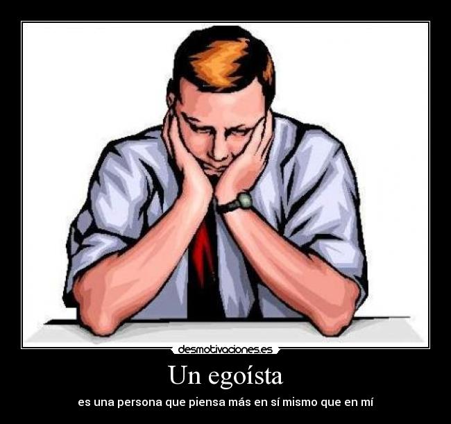 Un egoísta - 